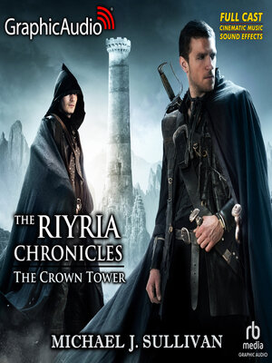 cover image of The Crown Tower [Dramatized Adaptation]--The Riyria Chronicles 1